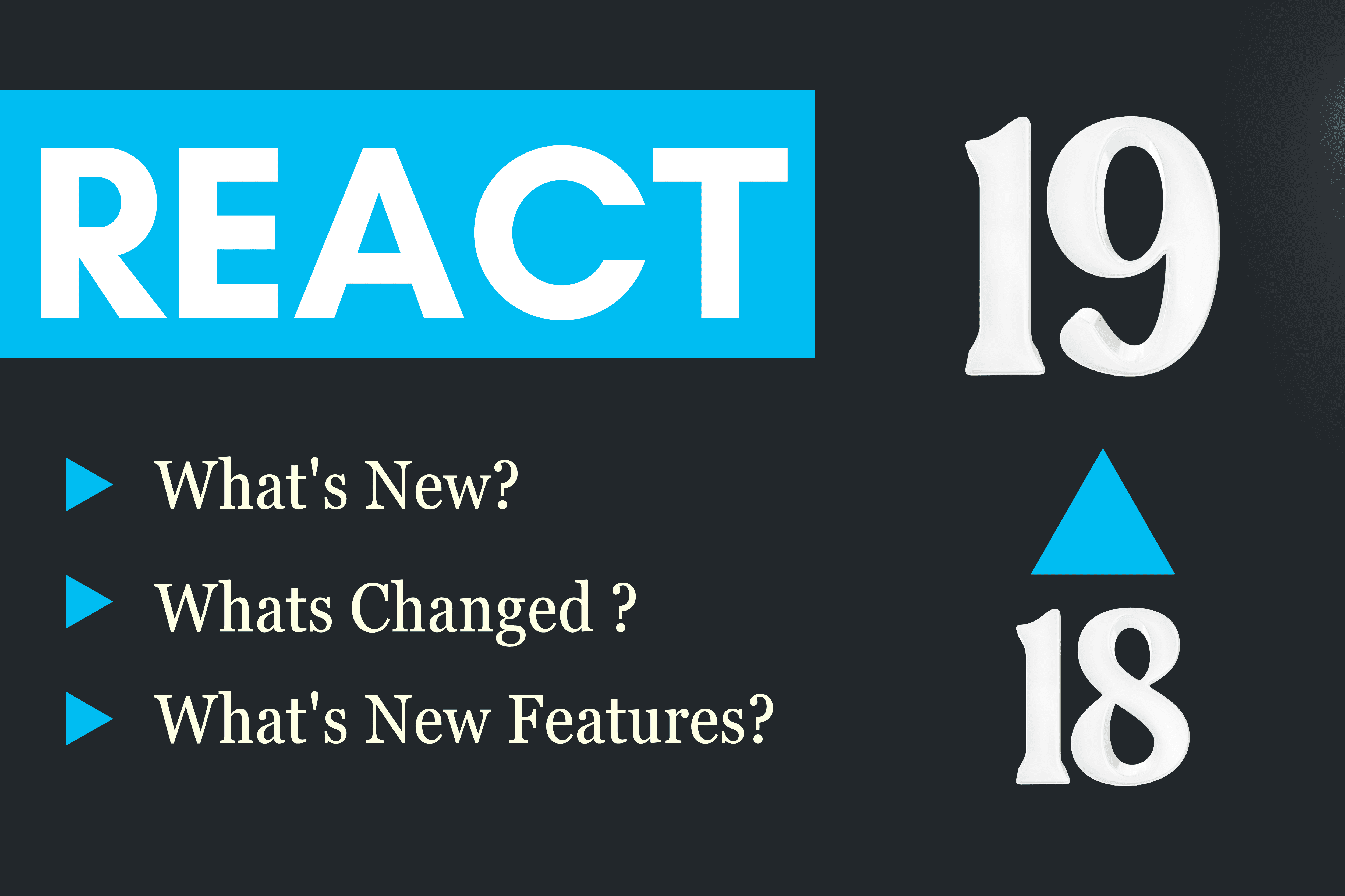 React 19 Comprehensive Overview and New Features